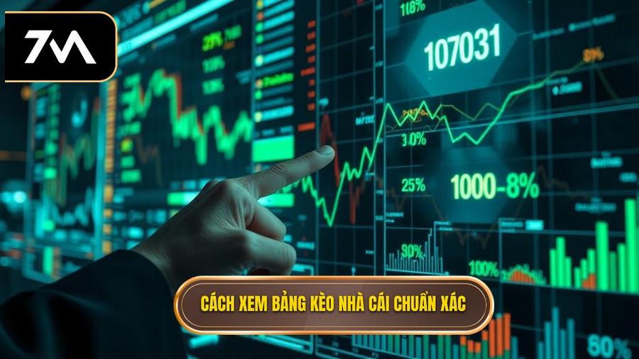 Cách xem bảng kèo nhà cái chuẩn xác