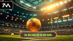 Cược đội ghi bàn trước